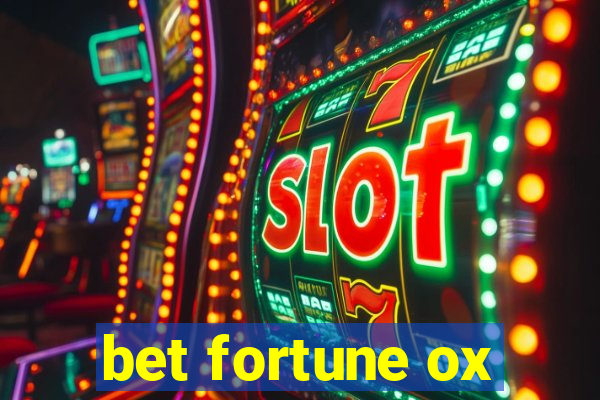 bet fortune ox